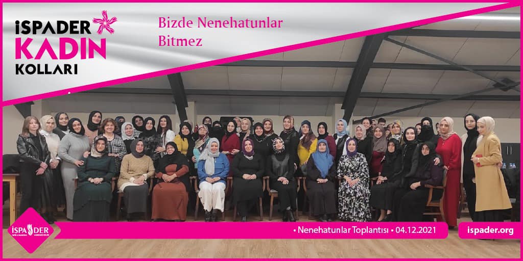 İspir & Pazaryolu Kadınları Nenehatun Ruhuyla Toplanıyor